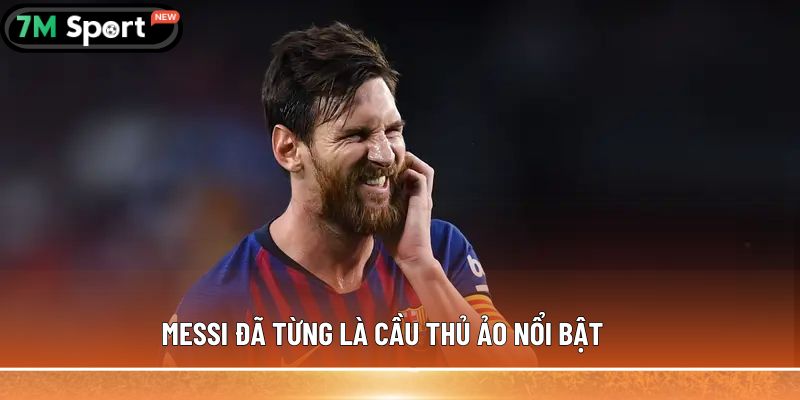 Messi đã từng là cầu thủ ảo nổi bật